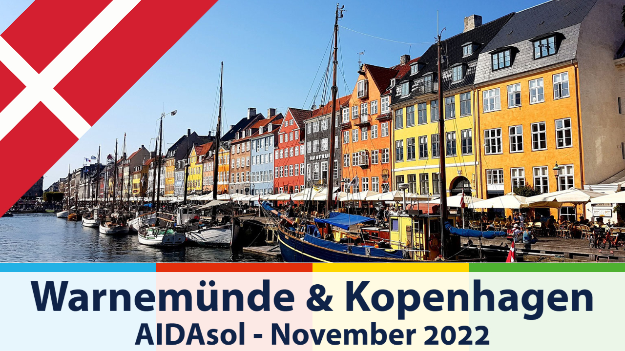 Gänsehautmoment! Auslaufen aus Warnemünde & Kopenhagen in 4 Stunden - Transtour mit AIDAsol - November 2022
